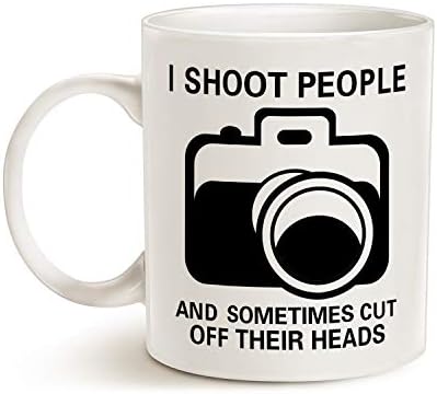 מאואג מצחיק צלם קפה ספל, אני לירות אנשים ולפעמים לחתוך את ראשיהם ייחודי איסור פרסום מתנות לצילום מאהב כוס
