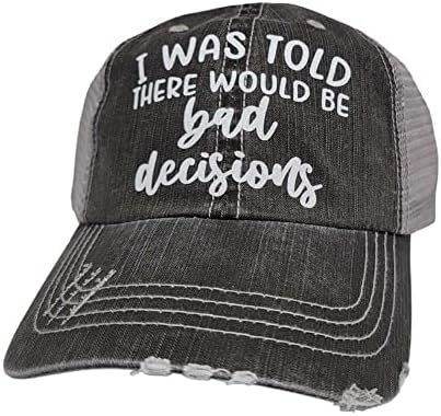 אני אביא את אלוכול והחלטות גרועות כובעי משאיות לנשים